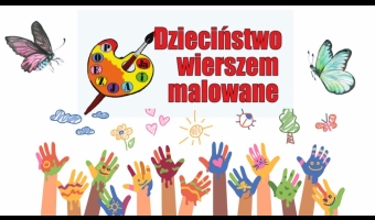 Dzieciństwo Wierszem Malowane 2025