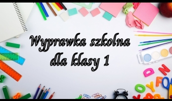 Wyprawka szkolna dla klasy 1
