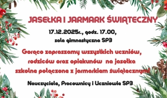 Jasełka i Jarmark Świąteczny w SP3! 17.12.2025r. godz. 17.00