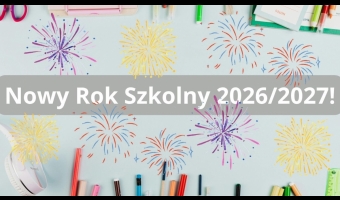 Witamy Nowy Rok Szkolny 2026/2027! 